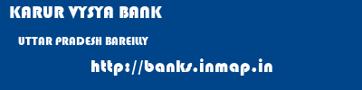 KARUR VYSYA BANK  UTTAR PRADESH BAREILLY    banks information 